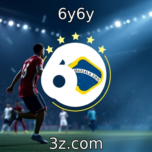 6y6y Descubra as Melhores Estratégias de Apostas para o Campeonato Brasileiro